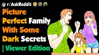Picture Perfect Family With Some Dark Secrets | Viewer Edition