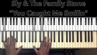 Sly and the Family Stone "You Caught Me Smilin" Piano Tutorial