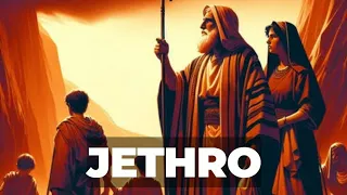 Meet Jethro - Moses Father In Law