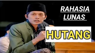 RESEP CEPAT BAYAR HUTANG DEKENGAN PUSAT GUS IQDAM