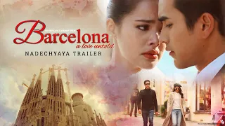 Nadech & Yaya - Barcelona: A Love Untold Trailer [Eng Sub]