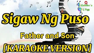 Sigaw Ng Puso By Father and Son [HD KARAOKE]