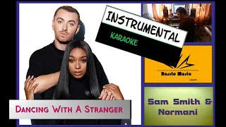 Dancing With A Stranger - Sam Smith & Normani - Instrumental with lyrics  [subtitles] HQ