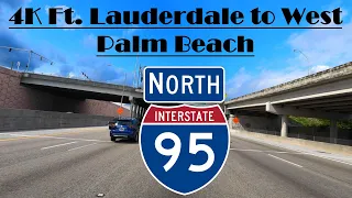 4K Ft. Lauderdale to West Palm Beach.  I-95 North.  Interstate 95 North