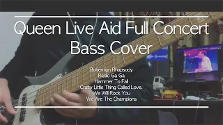 Queen -  Live Aid Full Concert (1985) - All setlist bass Cover 