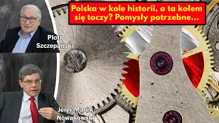 Polska w kole historii, a ta kołem się toczy? Pomysły potrzebne/ Jerzy Nowakowski, Piotr Szczepański