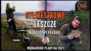 SYLWESTROWE LESZCZE na Feeder - Wędkarskie plany na 2021