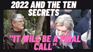 Medjugorje: 2022 "IT WILL BE A FINAL CALL"   Fr. Petar's rare words on the 10 Secrets