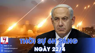 Thời sự 6h sáng 22/4.Israel phản đối các lệnh trừng phạt; thiệt hại do mưa ở các tỉnh miền Bắc