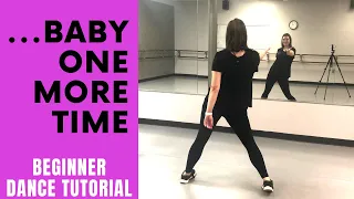 "...Baby One More Time" | Britney Spears (BEGINNER DANCE TUTORIAL - EASY CHOREOGRAPHY)