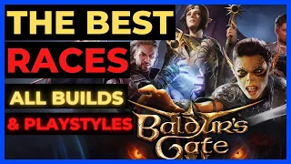 BG3 - The Best RACES & SUBRACES: For ALL Builds & Playstyles! Tactician Ready