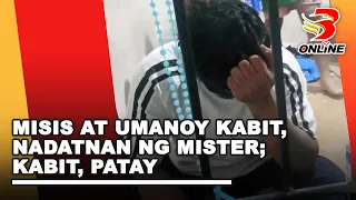 Misis at umanoy kabit, nadatnan ng mister; kabit, patay