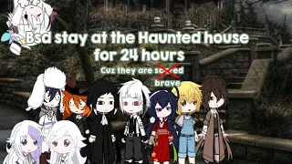 Bsd stay at the Haunted house for 24 hours || they are so "brave" wow || Bsd skit