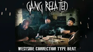 Westside Connection Type Beat - Gang Related
