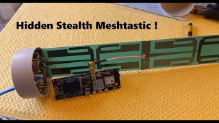 Meshtastic Modification Mayhem - Stealth Antenna