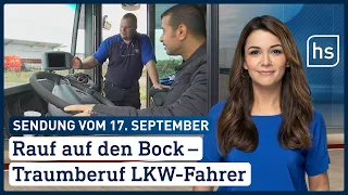 Rauf auf den Bock – Traumberuf LKW-Fahrer | hessenschau vom 17.09.2022