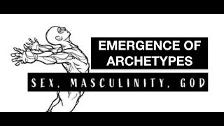 SEX, MASCULINITY, GOD (1.2): Historical Emergence of Traditional Archetypes