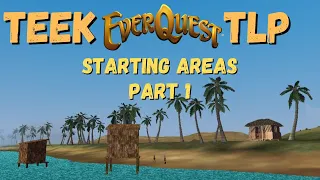 EVERQUEST TEEK TLP - Best starting areas Tutorial for NEW players | I show you where and why Part 1