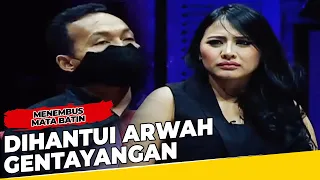 Akibat Guna-Guna Sampai Meninggal, Dihantui Arwah Gentayangan - Menembus Mata Batin