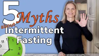 5 Myths about Intermittent Fasting