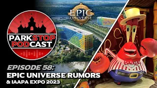 New Epic Universe Rumors & IAAPA Expo - ParkStop Podcast