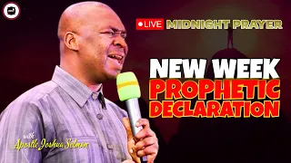 NEW WEEK PROPHETIC DECLARATIONS [ MIDNIGHT PRAYERS ] || APOSTLE JOSHUA SELMAN