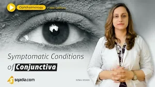 Symptomatic Conditions of Conjunctiva | Ophthalmology Video Lecture | V-Learning