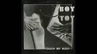Boy Toy - Touch My Body (New Beat Take 4 Edit - 1989 Belgian New Beat)
