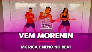 Vem Morenin - MC Rica e Neno no Beat | COREOGRAFIA - FestRit