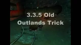 3.3.5 Old Outlands in Deadmines Glitch -- How To Get There