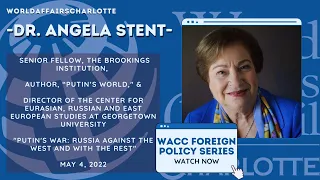 "Putin's War: Russia Against the West and with the Rest" With Dr. Angela Stent