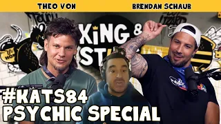 Psychic Special | King and the Sting w/ Theo Von & Brendan Schaub #84