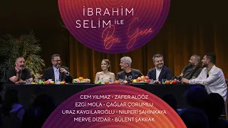 İbrahim Selim İle Bu Gece #112 Erşan Kuneri Ekibi, Batuhan Kordel