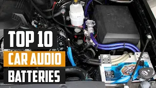 Top 10 Best Car Audio Batteries in 2024 | The Ultimate Countdown, Reviews & Best Picks!