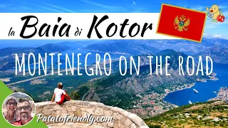 Bocche di Kotor in Montenegro: viaggio sulla baia di Cattaro e dintorni
