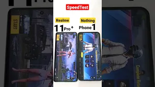 Realme 11Pro+ vs Nothing Phone 1 Speedtest🔥🔥🔥