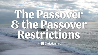 Exodus 12: The Passover and The Passover Restrictions | Bible Stories