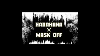 hadahana × mask off × kavee music × 44 kalliya × fill-T