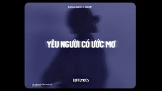 ♬ Yêu Người Có Ước Mơ (CaoTri Ver.) - buitruonglinh | Lofi Lyrics