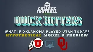 Utah vs Oklahoma Hypothetical & Computer Model - College Football Playoff Discussion
