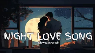 Night  love song (Lyrics) || New song 2024 ||New English song || Best song english