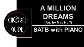 A Million Dreams - SATB with PIANO ACCOMPANIMENT