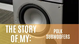 The Story Of My: Polk PSW10 Subwoofers