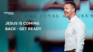 Jesus Is Coming Back - Get Ready