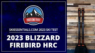 2023 Blizzard Firebird HRC - SkiEssentials.com Ski Test