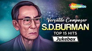 Versatile Composer S.D.BURMAN | सुपरहिट १५ गाने | Golden Songs Collection | One Stop Jukebox