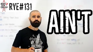 Ain't | ROCK YOUR ENGLISH  #131