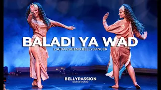 BALADI YA WAD || LAURA CADENA || BELLYPASSION XIII ANIVESARIO