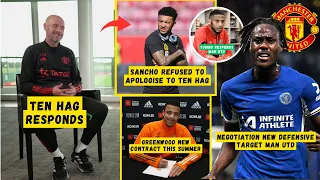 SHOCK RESPONDS❗Ten Hag vs Sancho😱Greenwood New Contract✅Negotiation Trevoh Chalobah😍Man Utd News