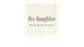 His Daughter ~ Molly Kate Kestner ~ iTunes Version